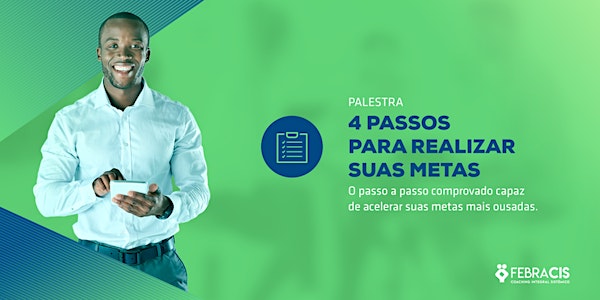 [BRASÍLIA/DF] 4 Passos para Realizar Suas Metas 20/11