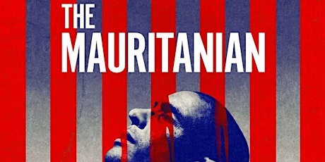 “The Mauritanian” Screening + Q&A - Mohamedou Ould Slahi