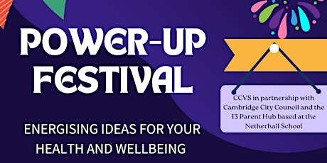 Power-Up! A Wellbeing Festival for Children,  Teens, Parents, and Families