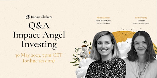 Q & A Impact Angel Investing with Esme Verity & Alina Klarner primary image