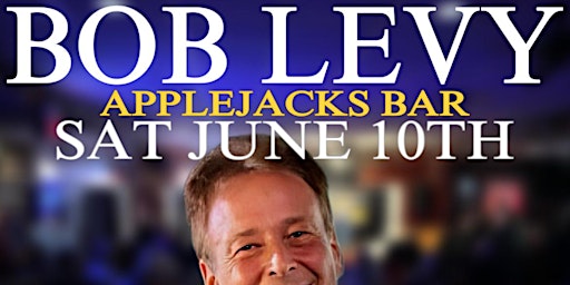 Bob Levy “Applejacks Comedy” primary image