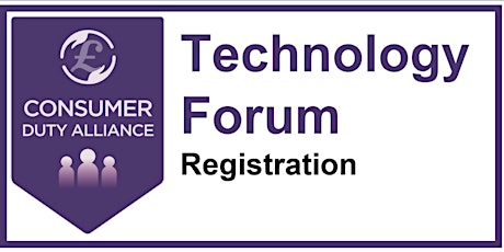 Consumer Duty Alliance Technology Forum