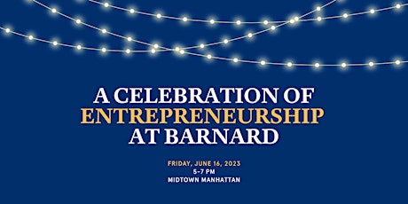 A Celebration of Entrepreneurship at Barnard