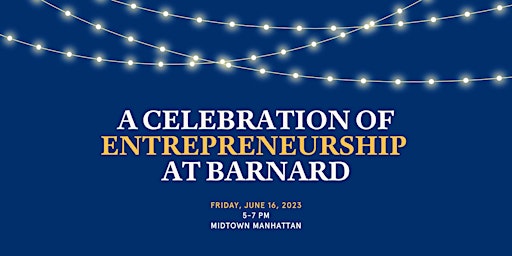 A Celebration of Entrepreneurship at Barnard primary image