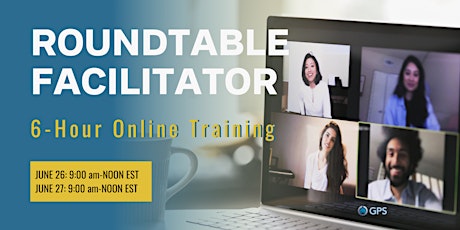 Image principale de GPS ROUNDTABLE™ FACILITATOR (ONLINE TRAINING)