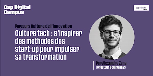 Culture tech : s’inspirer des start-up pour impulser sa transformation - CA...