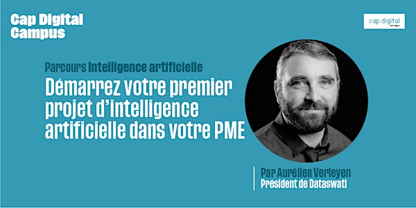 Démarrez votre premier projet d’intelligence artificielle dans votre PME - CAP DIGITAL CAMPUS