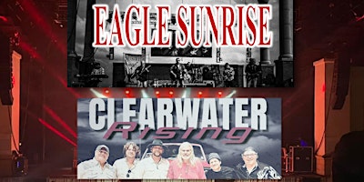 Eagles and CCR Tribute Concert -  by Eagles Sunrise & Clearwater Rising primary image