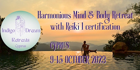 Harmonious Mind & Body 6-night Retreat in Cyprus, with Reiki1 certification