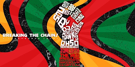 Breaking The Chains: A Juneteenth Joint