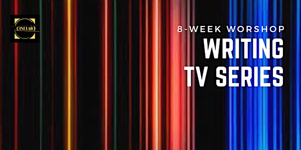 Writing Tv series: 8-week workshop