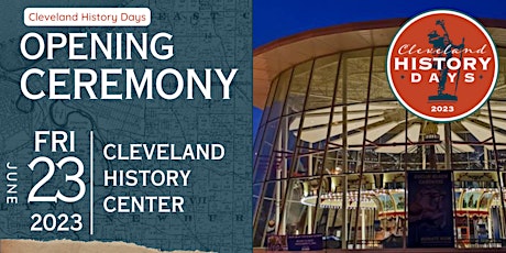 2023 Opening Ceremony - Cleveland History Days
