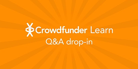 Crowdfunder Learn: Q&A drop-in session primary image