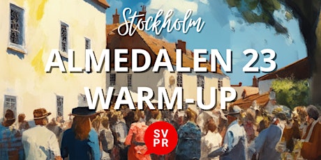 AW: Almedalen warm-up @ sthlm