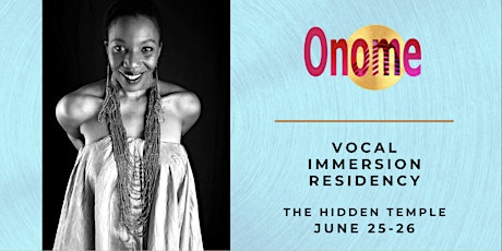 Vocal Immersion Residency with ONOME