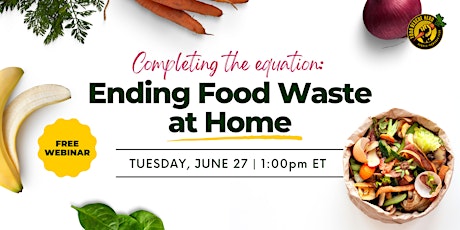 Completing the Equation: Ending Food Waste at Home