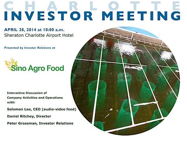 Sino Agro Food, Inc. Investor Meeting