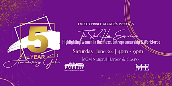 Employ Prince George's 5th Anniversary Gala -   She Has Experience