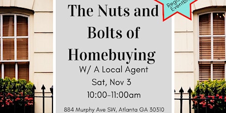 The Nuts and Bolts Homebuying w/ a Local Agent primary image