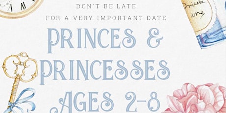 Princes & Princesses Royal Tea Party