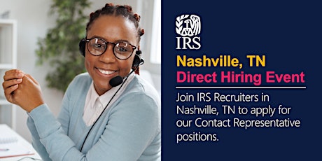 IRS Nashville, TN In-person Direct Hiring Event - Contact Representatives