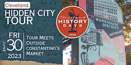 Hidden City Tour - Cleveland History Days 2023