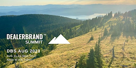 DealerBrand Summit (Aug 2023 Cohort)