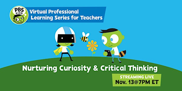 Learning with Littles: Nurturing Curiosity and Critical Thinking