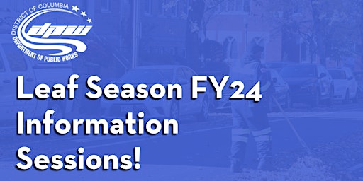 Leaf Season FY24  Information  Sessions! - Wednesday June, 7