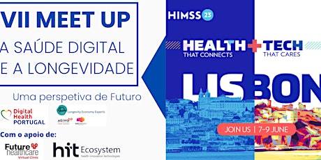 VII  Meetup Digital Health Portugal: Digital Health & Longevity