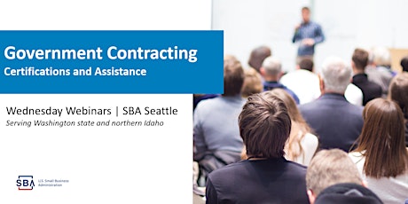 Wednesday Webinars with SBA Seattle: Federal Contracting 101