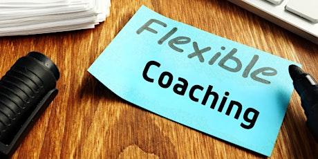 Flexible Coaching: Adapting Your Approach for Clie primary image