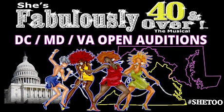 DMV AUDITIONS for She's Fabulously 40 & Over - S.H.E. AUDITIONS primary image