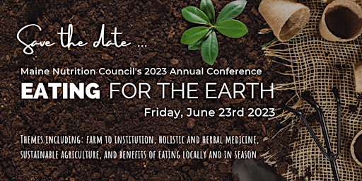 Eating for the Earth, Maine Nutrition Council 2023 Annual Conference