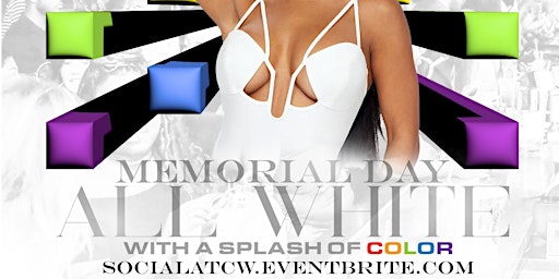 Memorial Day Weekend - All White w/ A Splash of Color @ City Works primary image