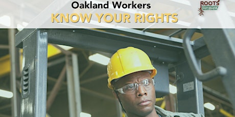 Oakland Workers "Know Your Rights" Workshop