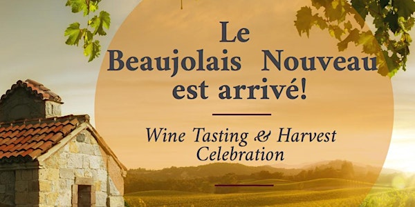Le Beaujolais Est Arrivé!