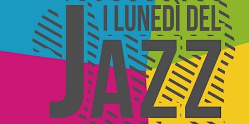 I lunedì del Jazz