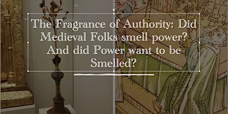 The Fragrance of Authority: Joëlle Rollo-Koster Lecture