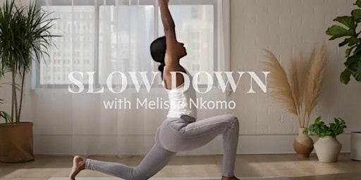 Imagen principal de Slow Down Flow Class With Melissa Nkomo: Fundraiser for BWSS