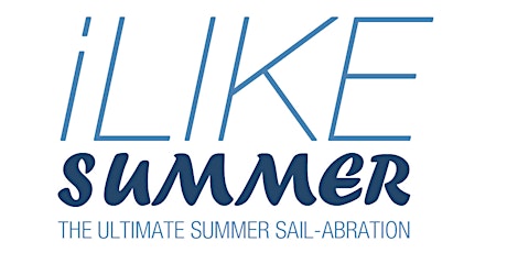 iLIKE Summer | The Ultimate Summer Sail Day Party