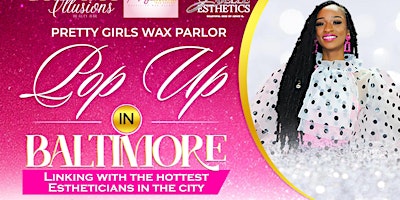 Pretty Girls Wax Parlor  Pop Up “Waxathon “ primary image