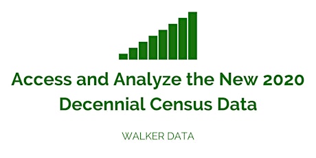 Access and Analyze the New 2020 Decennial Census Data