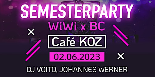 WiWi x BC Semesterparty