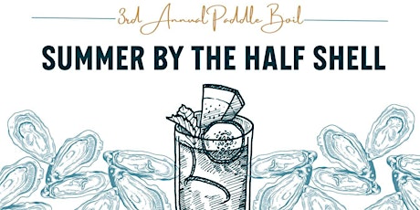 Summer By The Half Shell: Distillery 98's 3rd Annual Paddle Boil