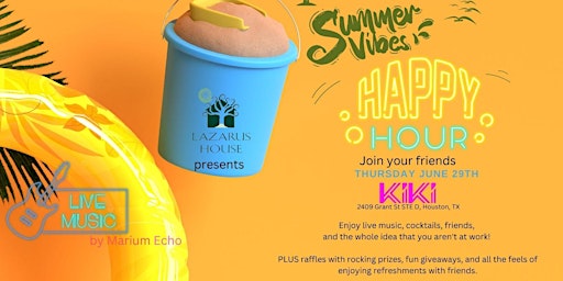 Lazarus House Presents: Summer Vibes Happy Hour  featuring Marium Echo primary image