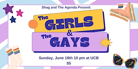 Shag and The Agenda Present: The Girls & The Gays