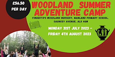 Primaire afbeelding van Woodland Summer Adventure Camp Wednesday 2nd August 2023