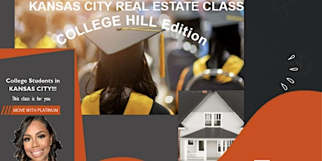 KANSAS CITY! Real Estate Class  COLLEGE HILL Edition