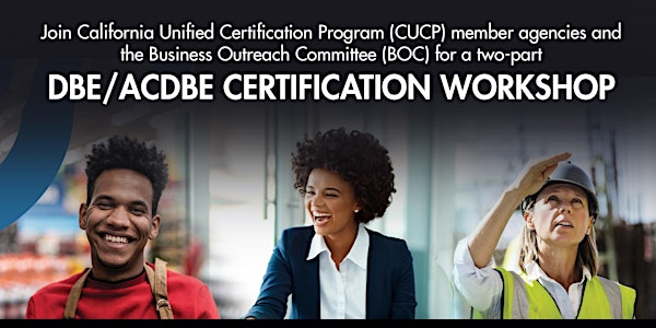 DBE/ACDBE Part Two: Hands-on Certification Workshops